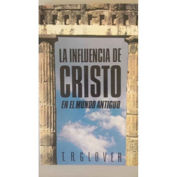 La influencia de Cristo en el mundo antiguo